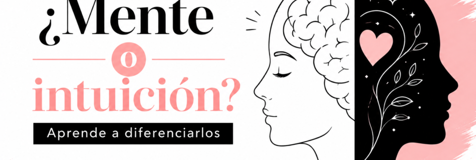 Imagen conceptual con diseño minimalista en blanco, negro y rosa que representa la diferencia entre mente e intuición, mostrando una figura humana dividida entre lógica y sensibilidad, junto al texto “¿Mente o intuición? Aprende a diferenciarlos”.