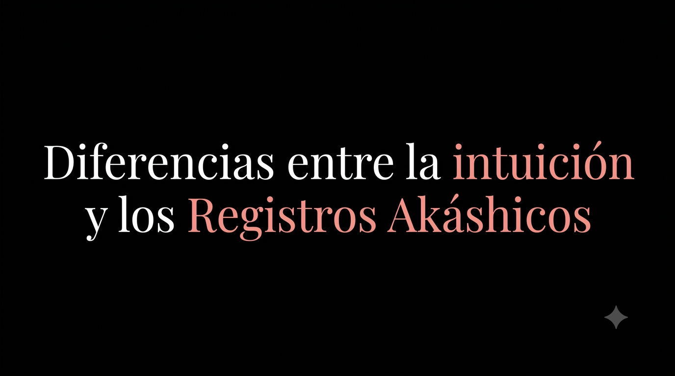 Portada con fondo negro y texto en tipografía elegante blanco y rosa que ilustra la diferencia entre intuición y registros akáshicos.